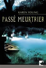 ebook cover of Passé meurtrier (Harlequin Mira), by Young-K