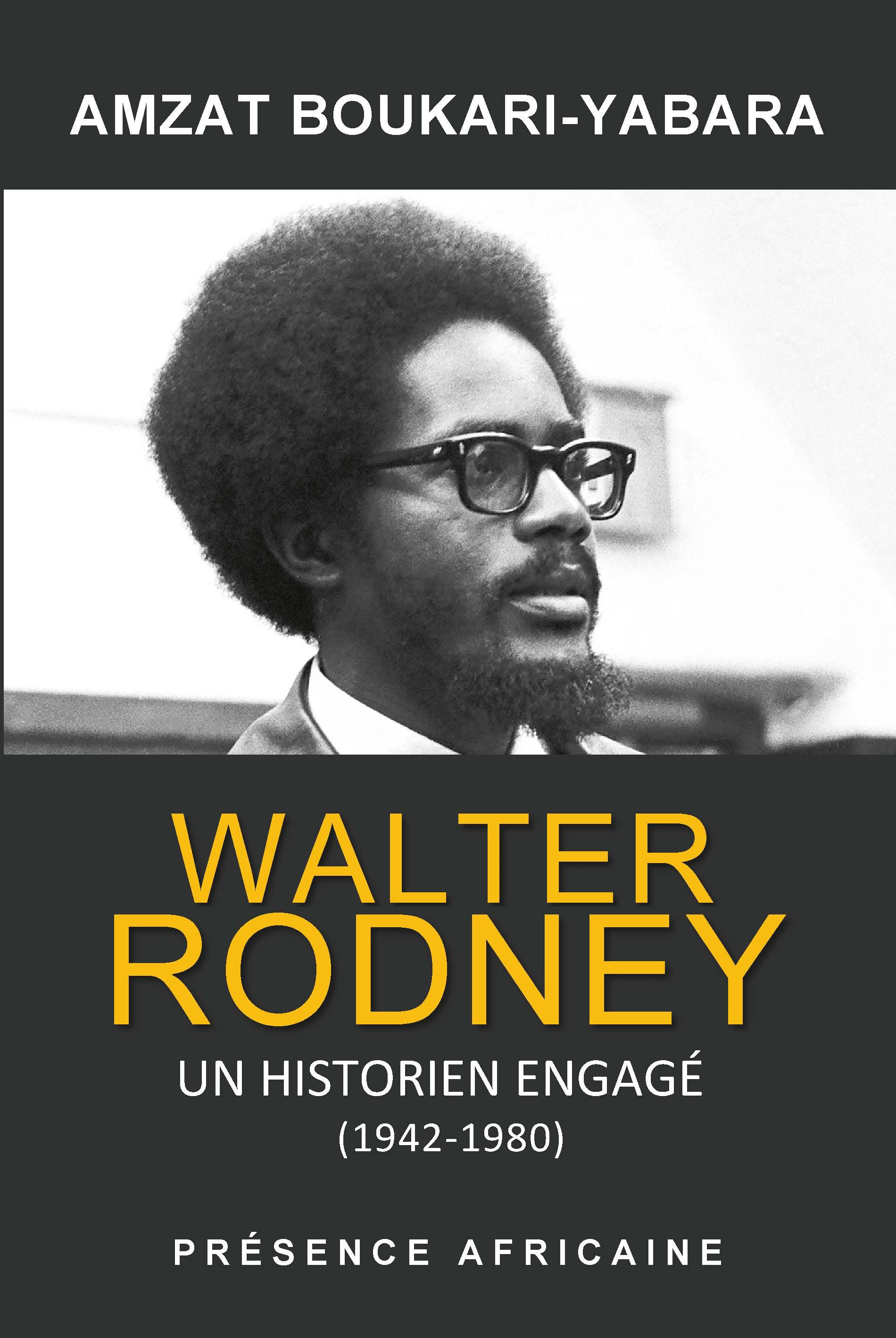 Couverture ebook de Walter Rodney, de Amzat Boukari-yabara
