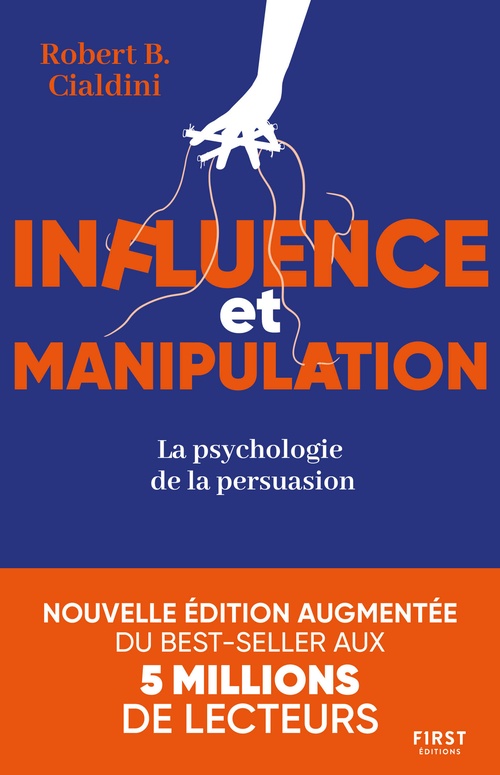 ebook cover of Influence et manipulation - La psychologie de la persuasion 3e édition, by Robert B. Cialdini
