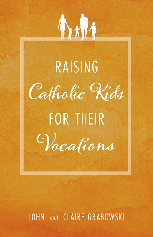 ebook cover of Raising Catholic Kids for Their Vocations, by Tan Books