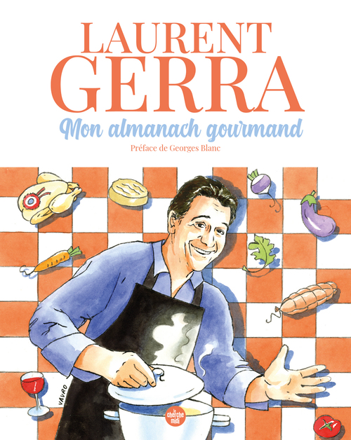 Couverture ebook de Mon almanach gourmand, de Laurent Gerra