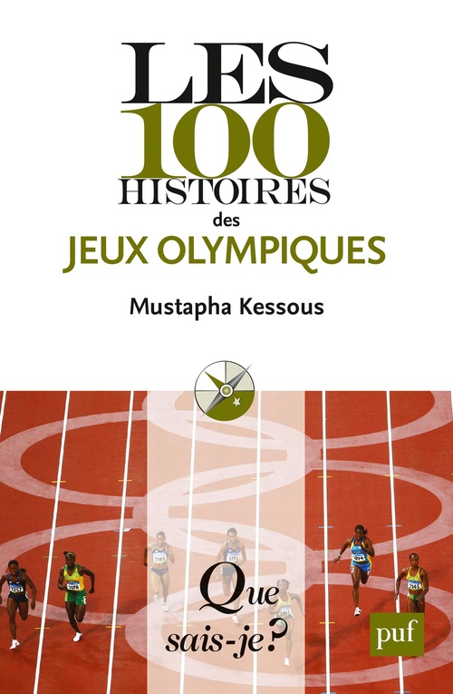 ebook cover of Les 100 histoires des Jeux olympiques, by Mustapha Kessous