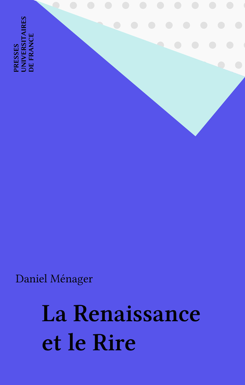 Couverture ebook de La Renaissance et le Rire, de Daniel Ménager