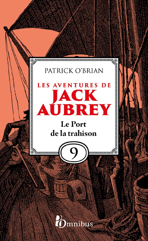 ebook cover of Les Aventures de Jack Aubrey - Tome 9 Le Port de la trahison, by Patrick O'Brian