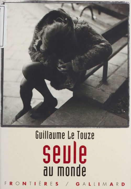 ebook cover of Seule au monde, by Guillaume Le touzé