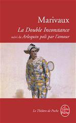 ebook cover of La Double Inconstance suivi de Arlequin poli par l'Amour, by Pierre de Marivaux
