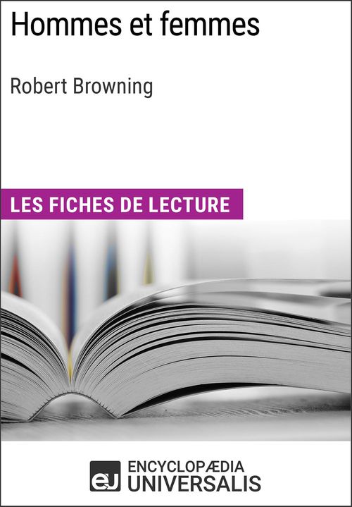 Couverture ebook de Hommes et femmes de Robert Browning, de Encyclopaedia Universalis