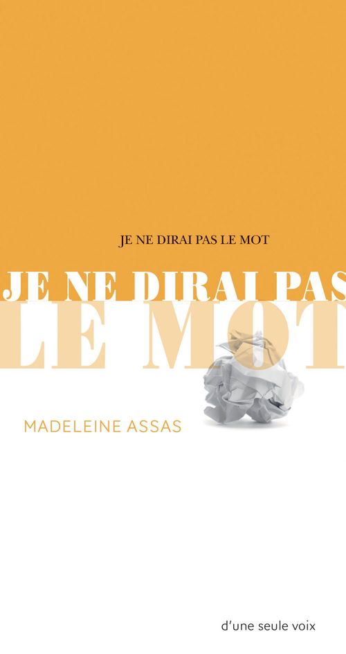 Couverture ebook de Je ne dirai pas le mot, de Madeleine Assas
