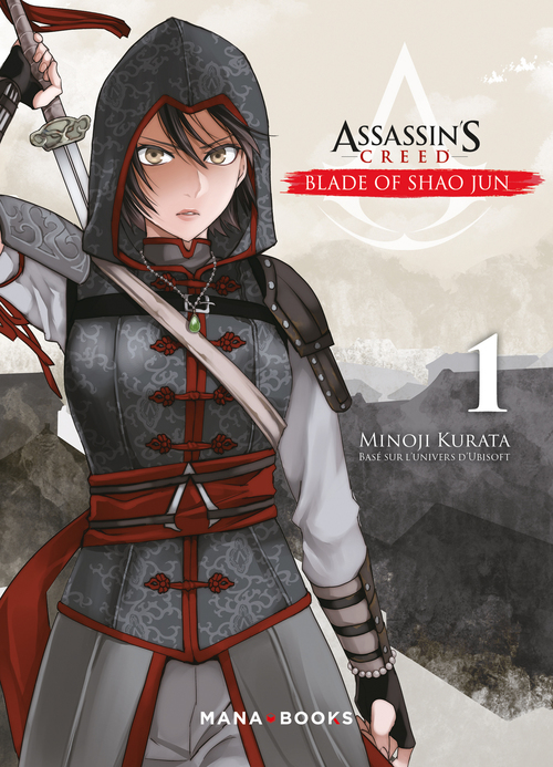 Couverture ebook de Assassin's Creed - Blade of Shao Jun T01 (ePub), de Minoji Kurata, Takashi Yano, Kenzi Oiwa, Jean-Benoit Silvestre
