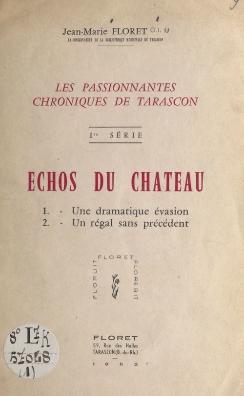 Couverture ebook de Les passionnantes chroniques de Tarascon (1). Échos du château, de Jean-Marie Floret