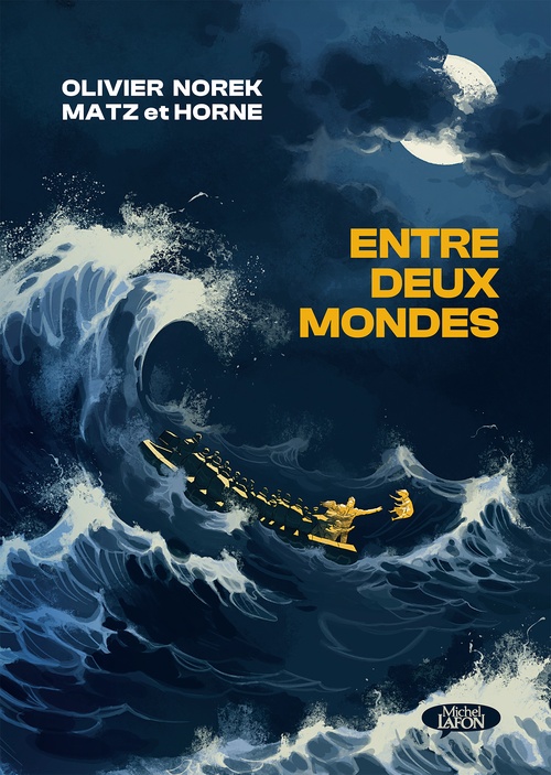 ebook cover of Entre deux mondes - BD, by Olivier Norek