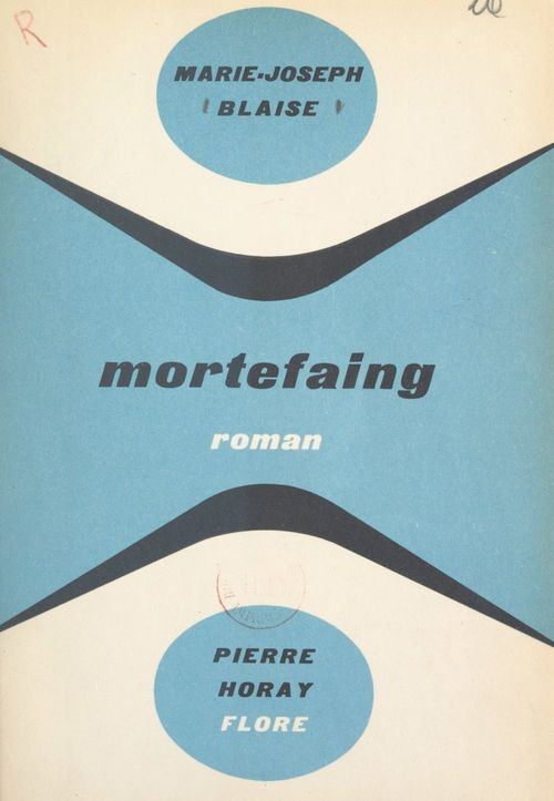 Couverture ebook de Mortefaing, de Marie-Joseph Blaise