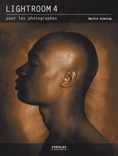 ebook cover of Lightroom 4 pour les photographes, by Martin Evening, Gilbert Volker