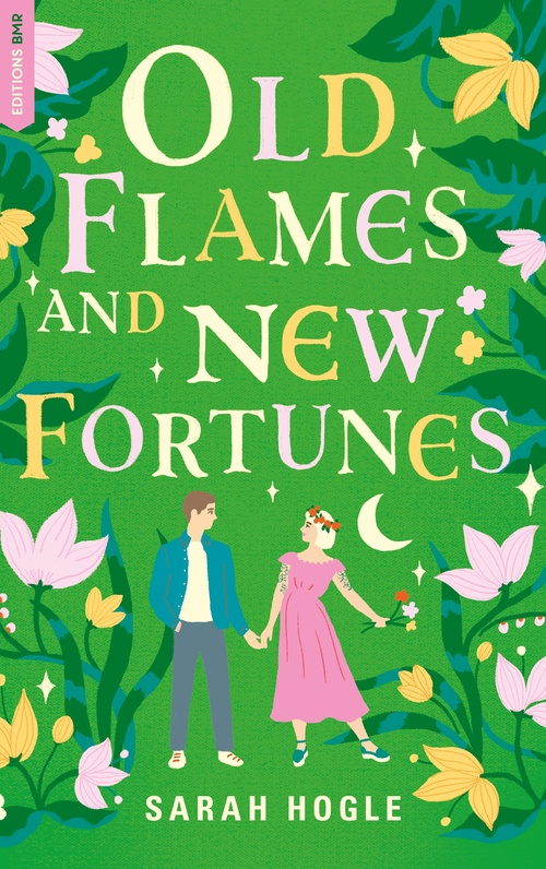 Couverture ebook de Old Flames and New Fortunes, de Sarah Hogle