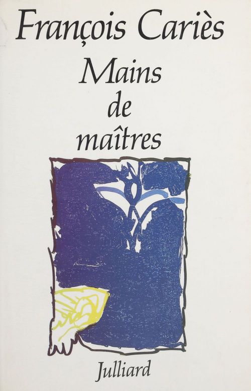 ebook cover of Mains de maîtres, by François Cariès