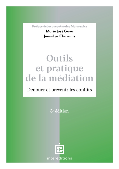 ebook cover of Outils et pratique de la médiation - 3e éd., by Jean-luc Chavanis, Marie-José Gava