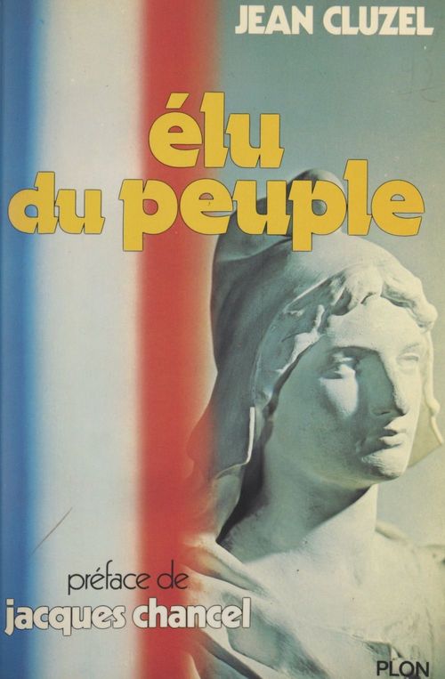 Couverture ebook de Élu du peuple, de Jean Cluzel