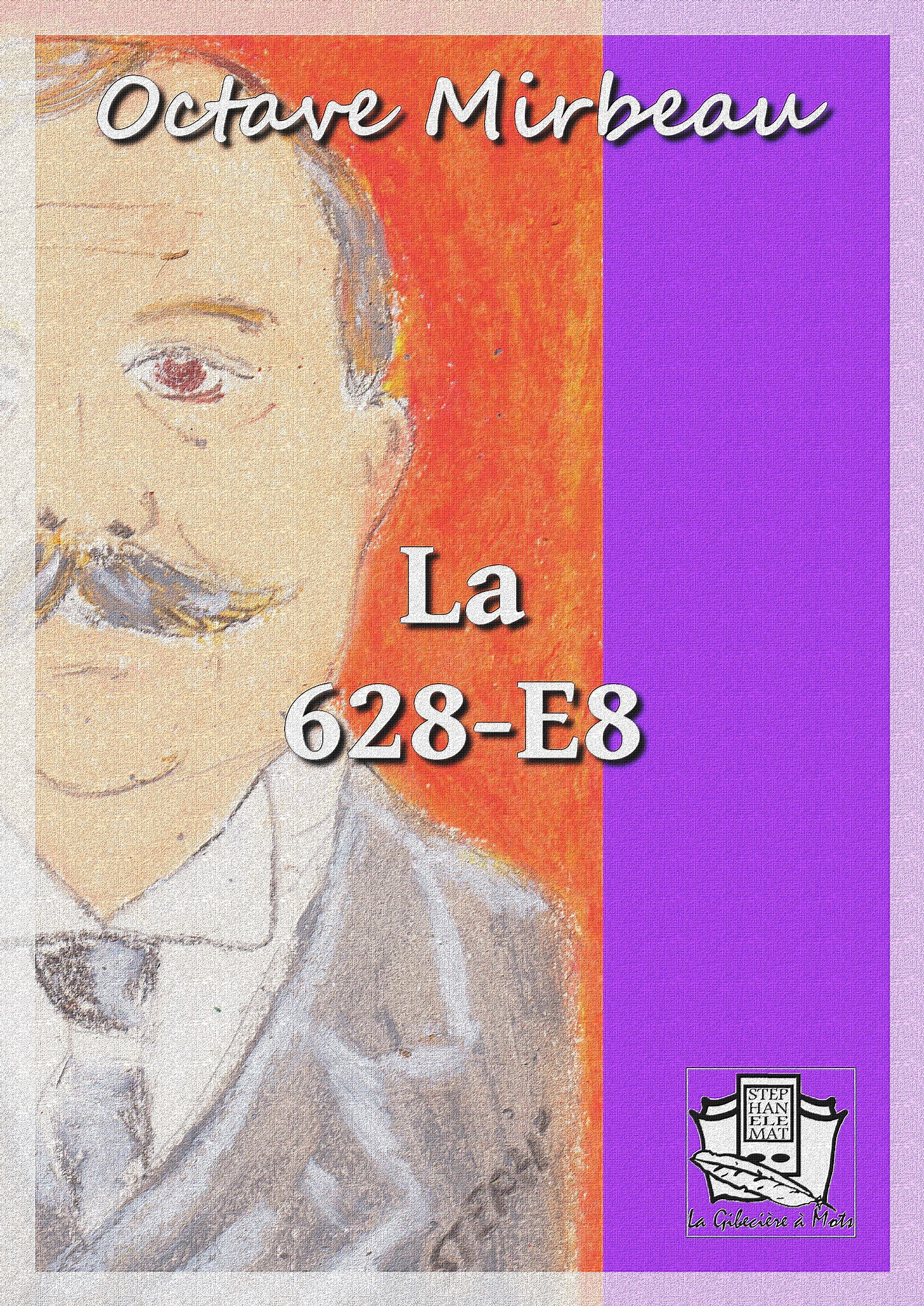ebook cover of La 628-E8, by Octave Mirbeau