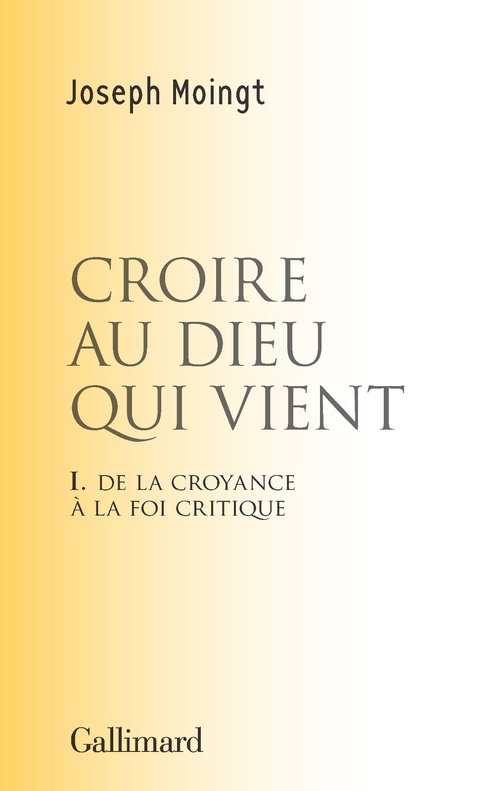 Couverture ebook de Croire au Dieu qui vient. De la croyance à la foi critique, de Joseph Moingt
