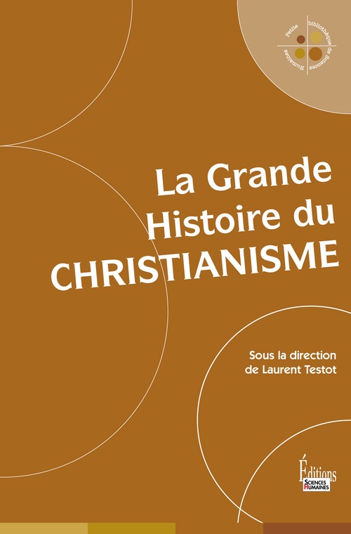 ebook cover of La Grande Histoire du christianisme, by Collectif, Laurent Testot