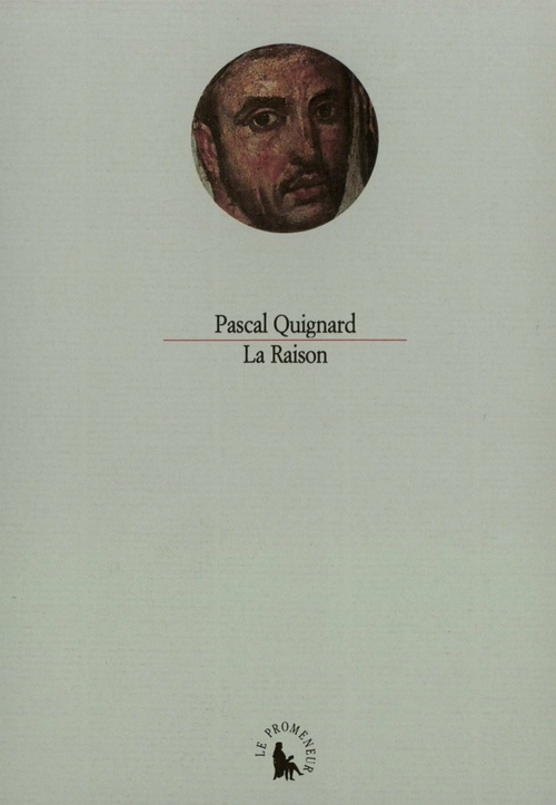 Couverture ebook de La Raison, de Pascal Quignard