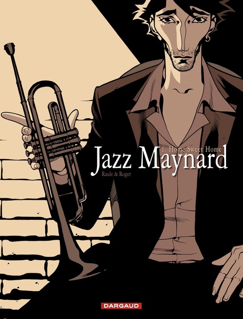 ebook cover of Jazz Maynard - Tome 1 - Home Sweet Home, by Raule, Roger