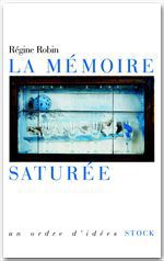 Couverture ebook de La mémoire saturée, de Régine Robin