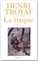 Couverture ebook de La traque, de Henri Troyat