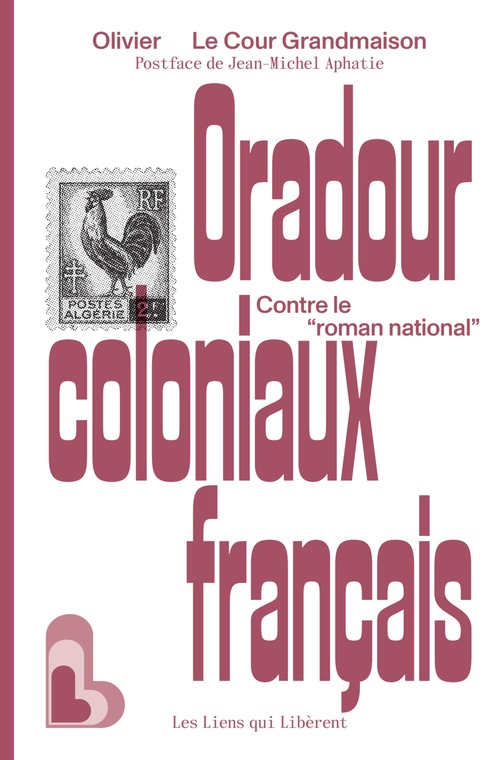 ebook cover of Oradour coloniaux français, by Olivier Le Cour Grandmaison