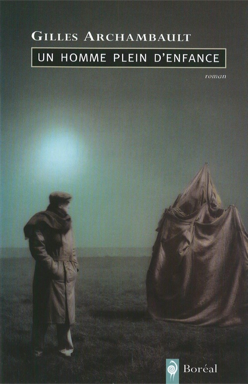 Couverture ebook de Un homme plein d'enfance, de Gilles Archambault