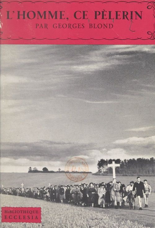 Couverture ebook de L'homme, ce pèlerin, de Georges Blond