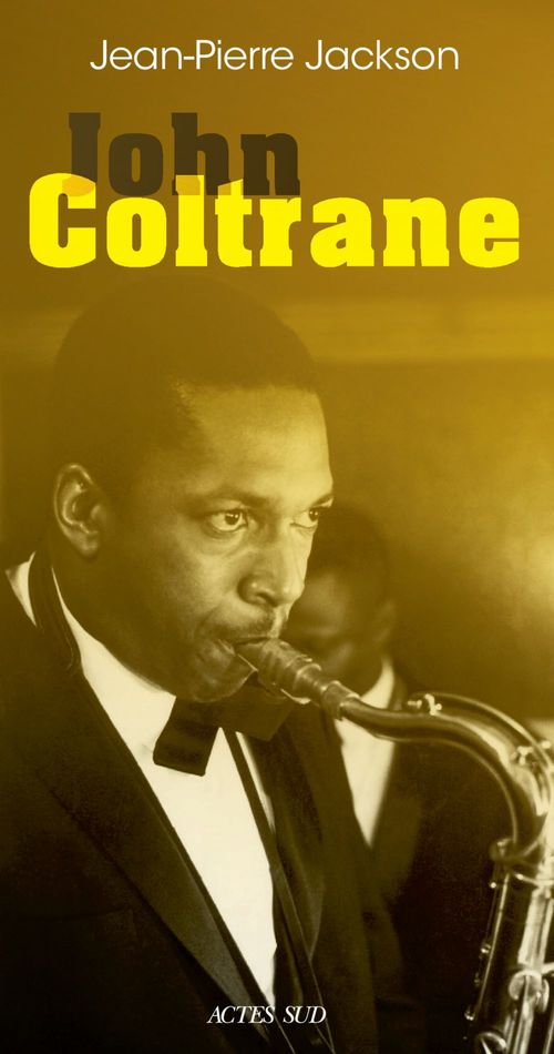 Couverture ebook de John Coltrane, de Jean-Pierre Jackson