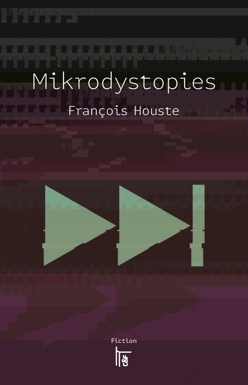 ebook cover of Mikrodystopies, by François Houste, Nicolas Taffin