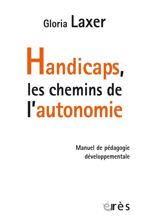 Couverture ebook de Handicaps, les chemins de l'autonomie, de Gloria Laxer