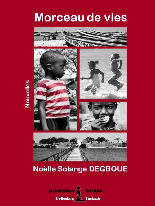Couverture ebook de Morceau de vies, de Noëlle solange Degboue