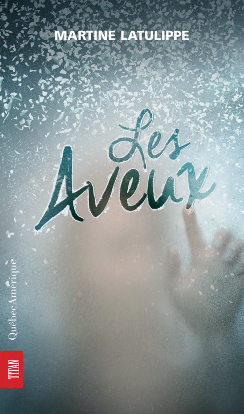 ebook cover of Les Aveux, by Martine Latulippe
