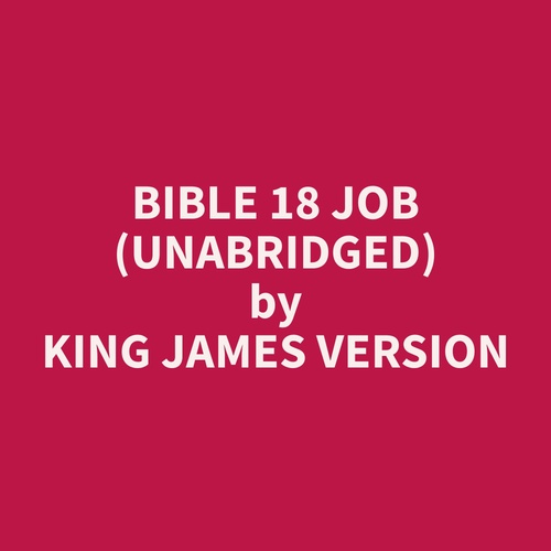 Couverture audiobook de Bible 18 Job (Unabridged), de James  Version