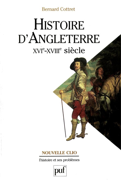 ebook cover of Histoire d'Angleterre : XVIe-XVIIIe siècle, by Bernard Cottret
