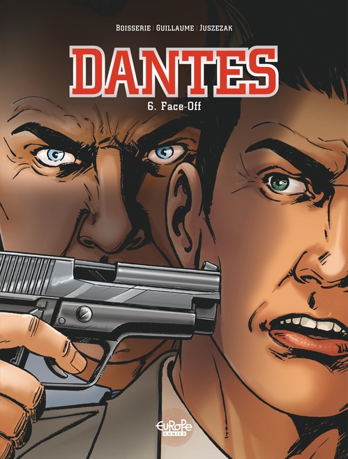 ebook cover of Dantes - Volume 6 - Face-Off, by Pierre Boisserie, Philippe Guillaume