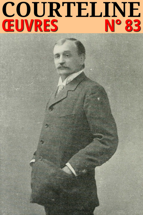 ebook cover of Georges Courteline - Oeuvres, by Georges Courteline