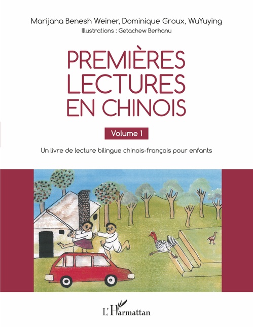 Couverture ebook de Premières lectures en chinois, de Mariana Benesh Weiner, Getachew Berhanu, Dominique Groux, Wuyuying