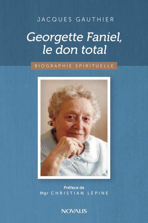 Couverture ebook de Georgette Faniel, le don total, de Jacques Gauthier