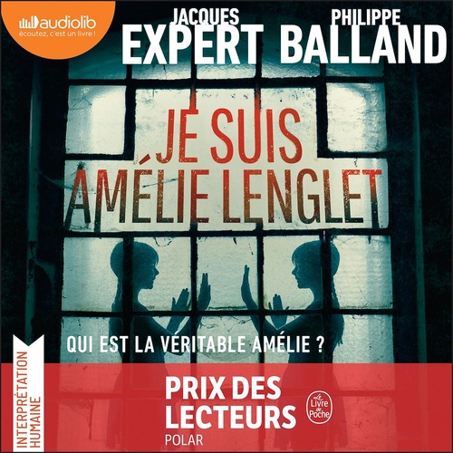 audiobook cover of Je suis Amélie Lenglet, by Jacques Expert, Philippe Balland