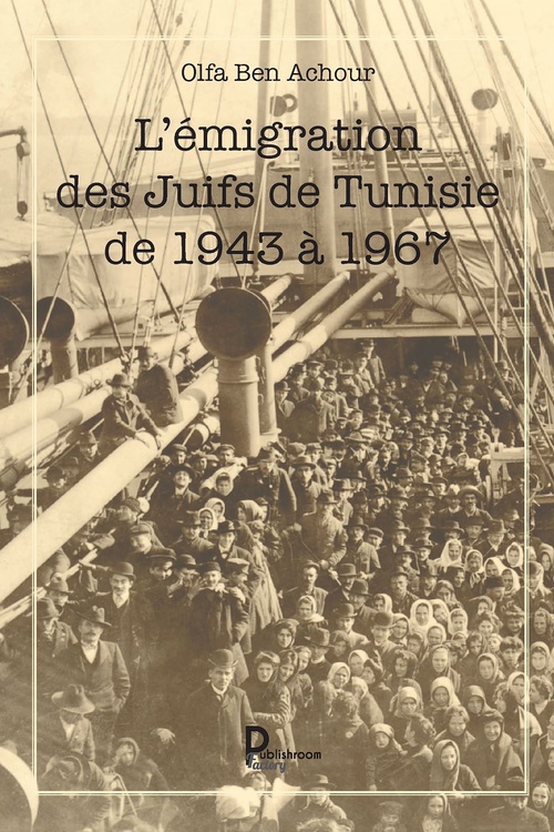 Couverture ebook de L'émigration des Juifs de Tunisie de 1943 à 1967, de Olfa Ben achour