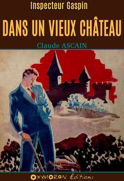 Couverture ebook de Dans un vieux château, de Claude Ascain