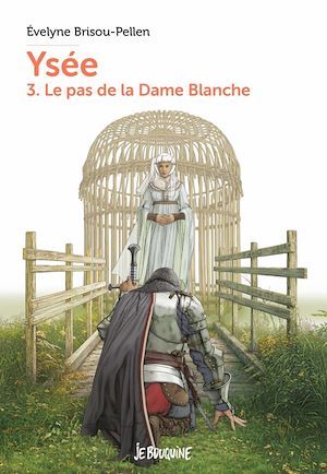 ebook cover of Ysée T3 - Le pas de la dame blanche, by Évelyne BRISOU-PELLEN