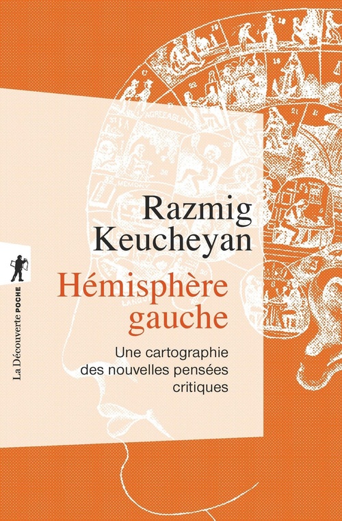 Couverture ebook de Hémisphère gauche - Une cartographie des nouvelles pensées critiques, de Razmig Keucheyan