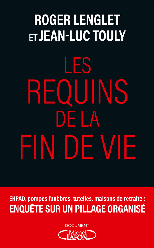 ebook cover of Les requins de la fin de vie, by Roger Lenglet, Jean-luc Touly