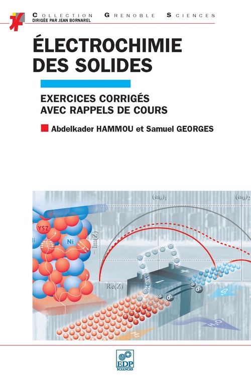 Couverture ebook de Electrochimie des solides avec rappels de cours, de Samuel Georges, Abdelkader Hammou