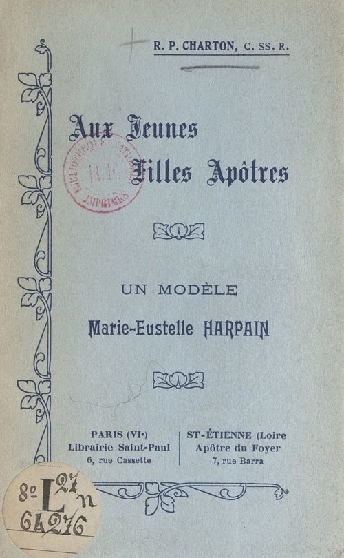 Couverture ebook de Aux jeunes filles apôtres, un modèle : Marie-Eustelle Harpain, de Jules Charton